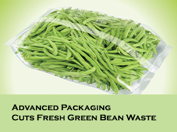 Advanced Packaging Cuts Fresh Green Bean Waste