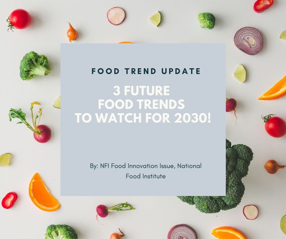 3 เทรนด์ที่ส่งผลต่อรูปแบบของอาหารในอนาคตปี 2030