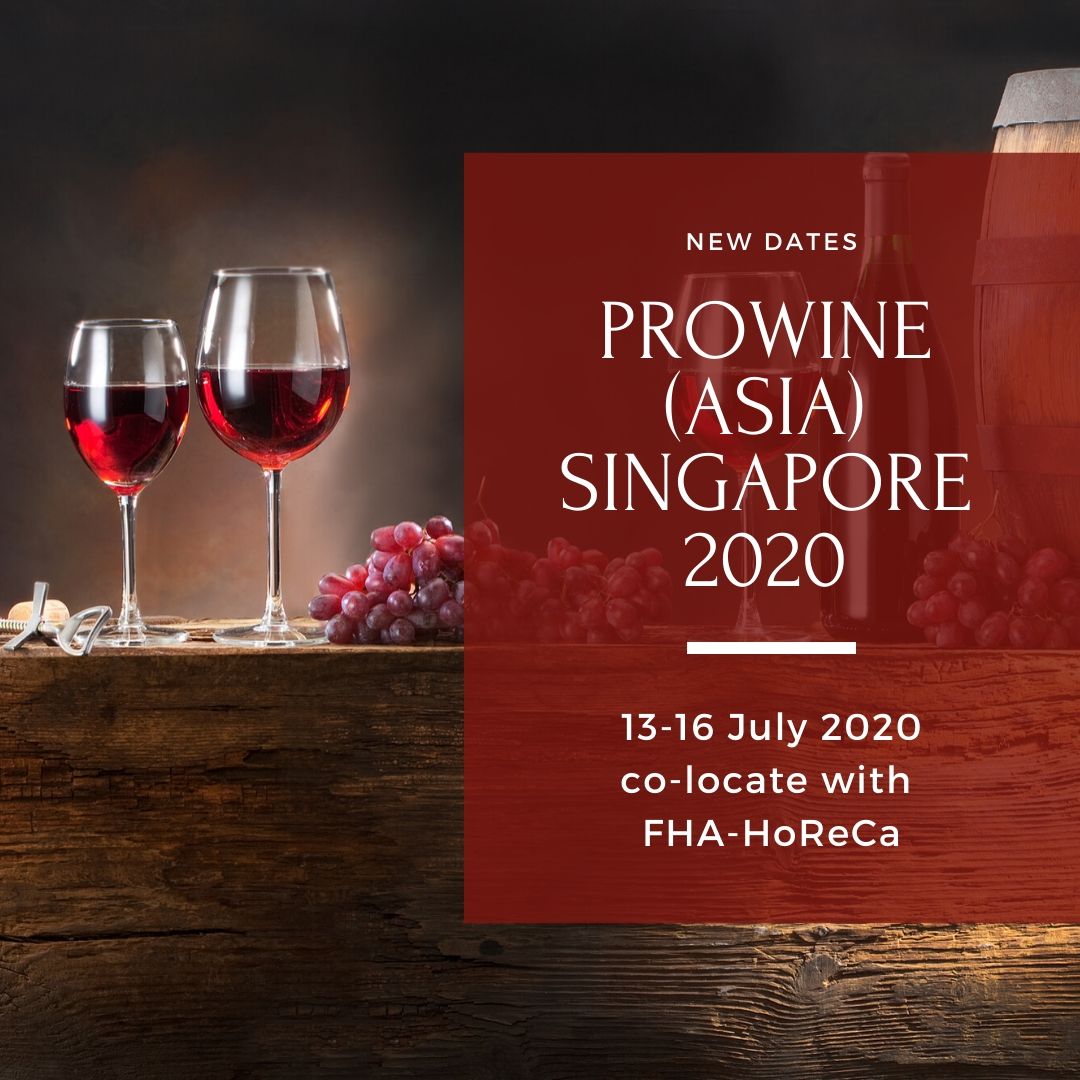 NEW DATES: ProWine (Asia) Singapore 2020 to be held from 13 to 16 July 2020