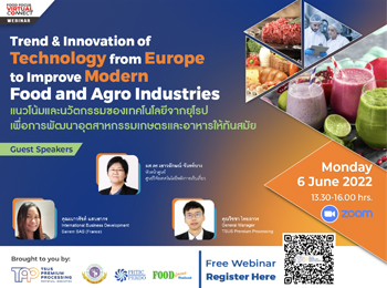 Trend & Innovation of Technology from Europe to Improve Modern Food and Agro Industries